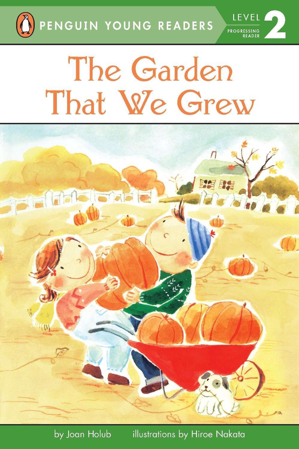 The Garden That We Grew by Joan Holub - ISBN: 9780141311982