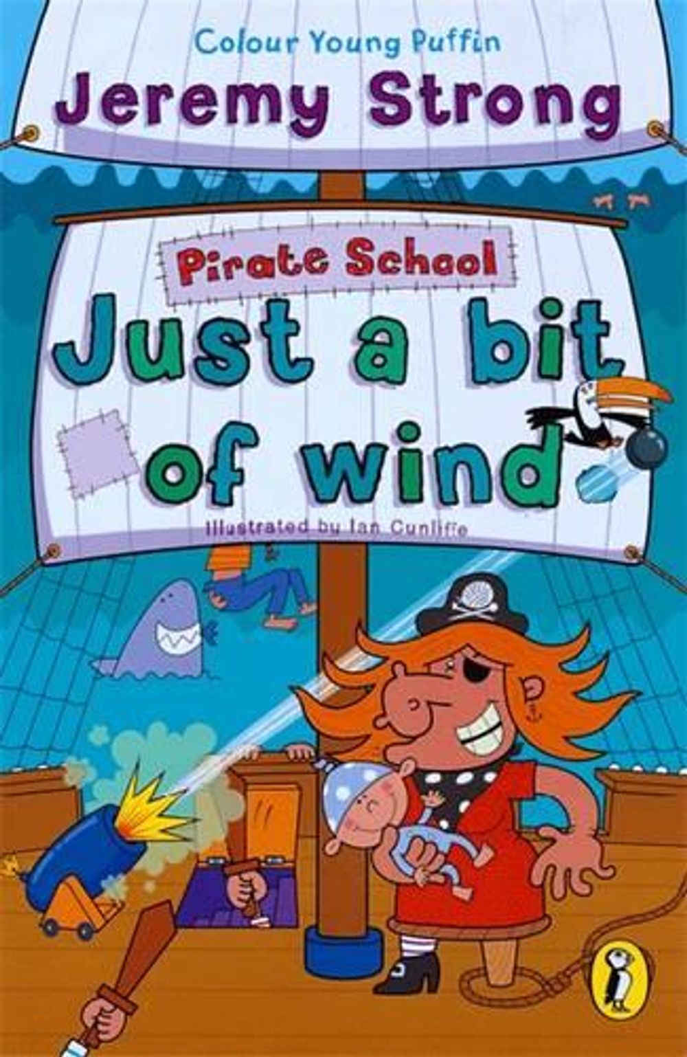Pirate School: Just a Bit of Wind by Jeremy Strong - ISBN: 9780141312699