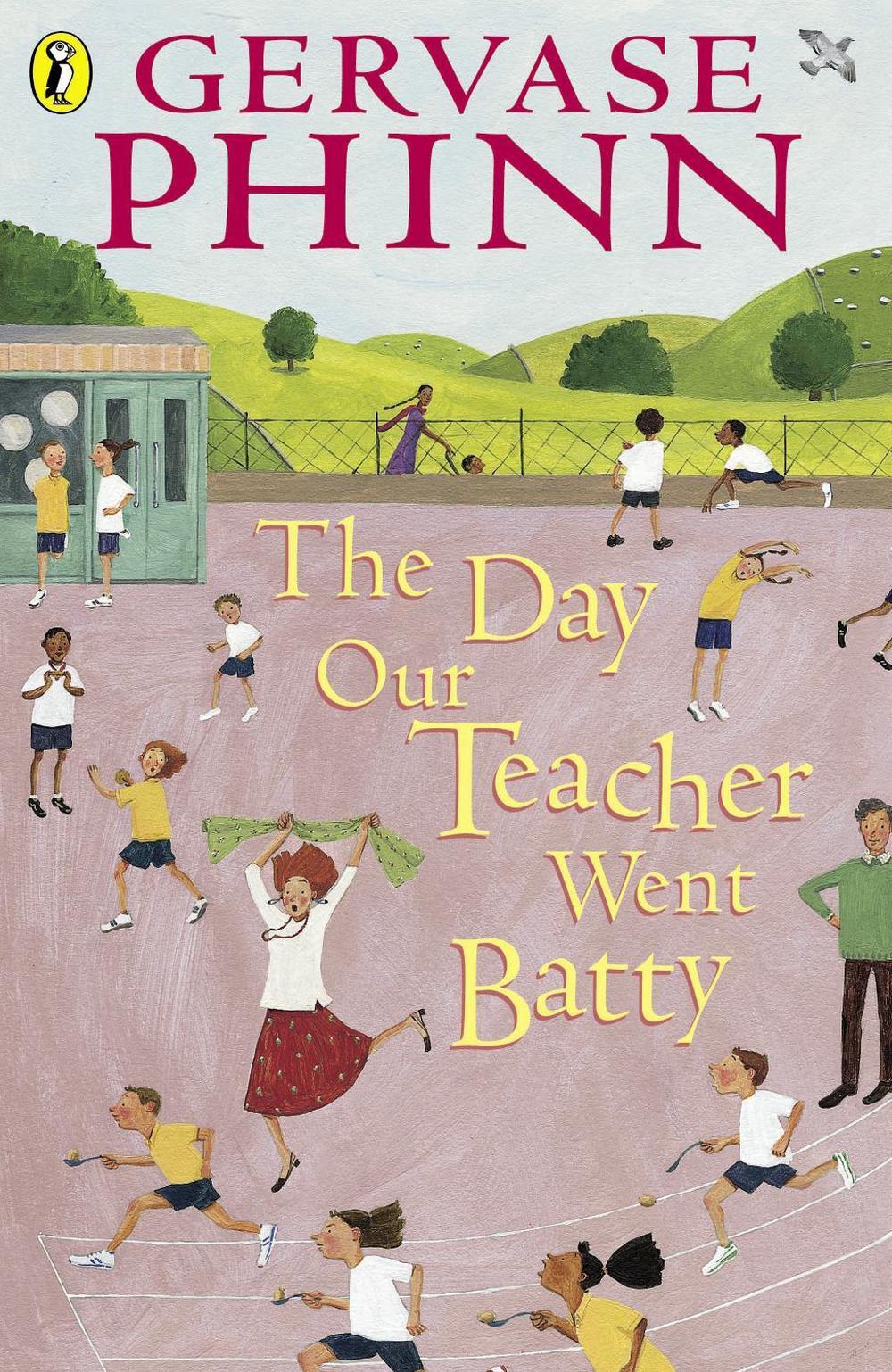 The Day Our Teacher Went Batty by Gervase Phinn - ISBN: 9780141314457