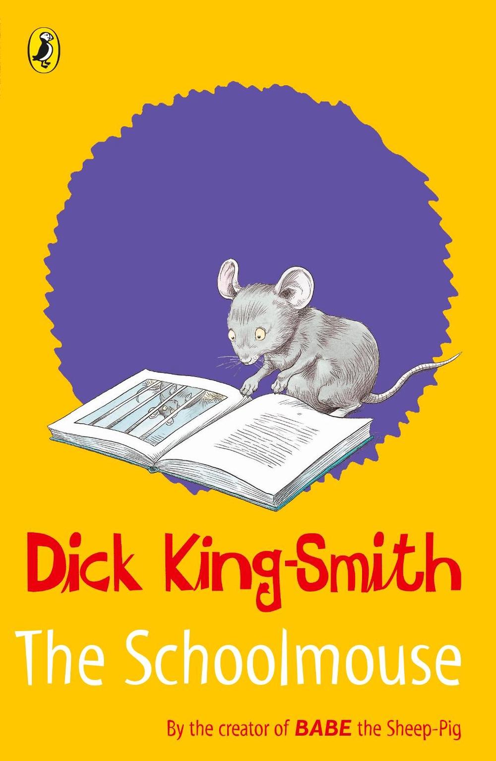 The Schoolmouse by Dick King-Smith - ISBN: 9780141316413