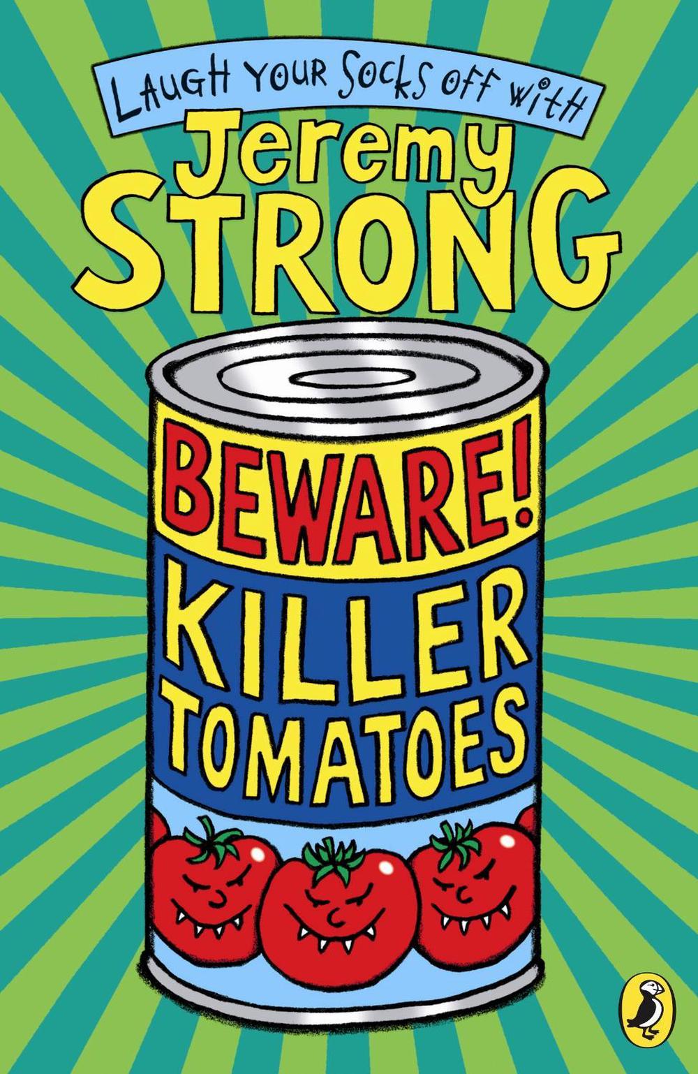 Beware! Killer Tomatoes by Jeremy Strong - ISBN: 9780141320588