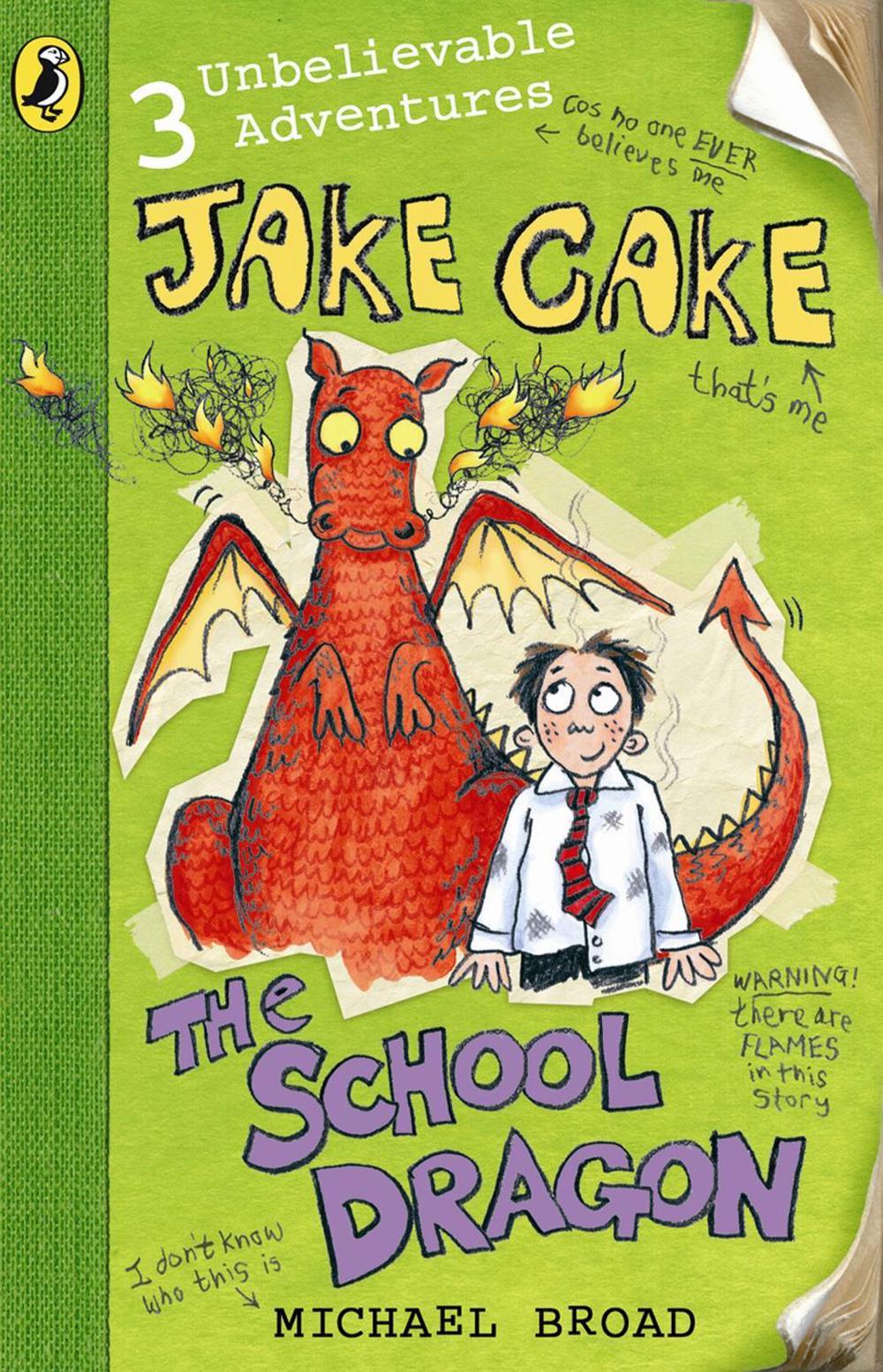 Jake Cake: The School Dragon by Michael Broad - ISBN: 9780141320892