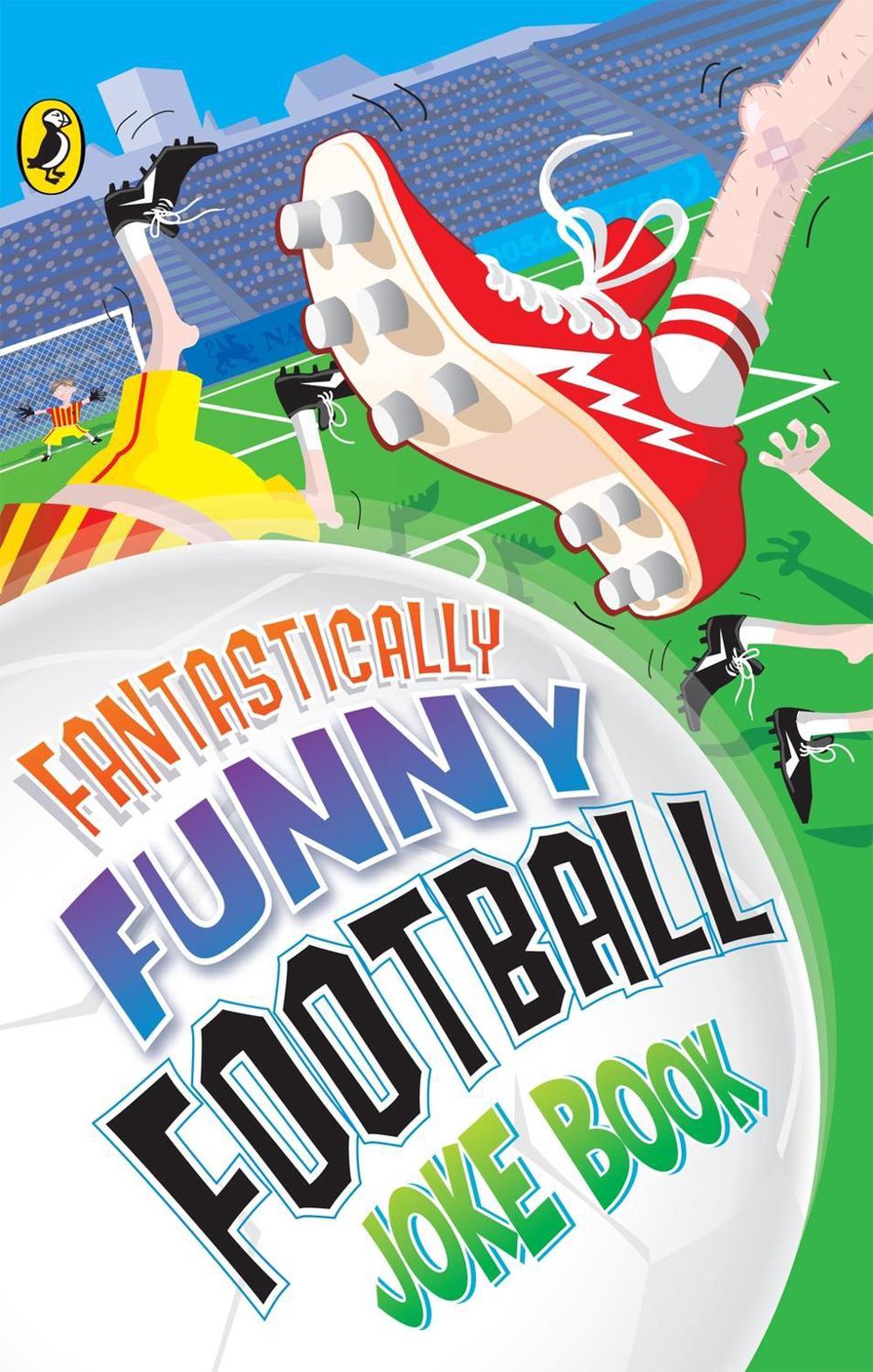 Fantastically Funny Football Joke Book by Kay Woodward - ISBN: 9780141321158
