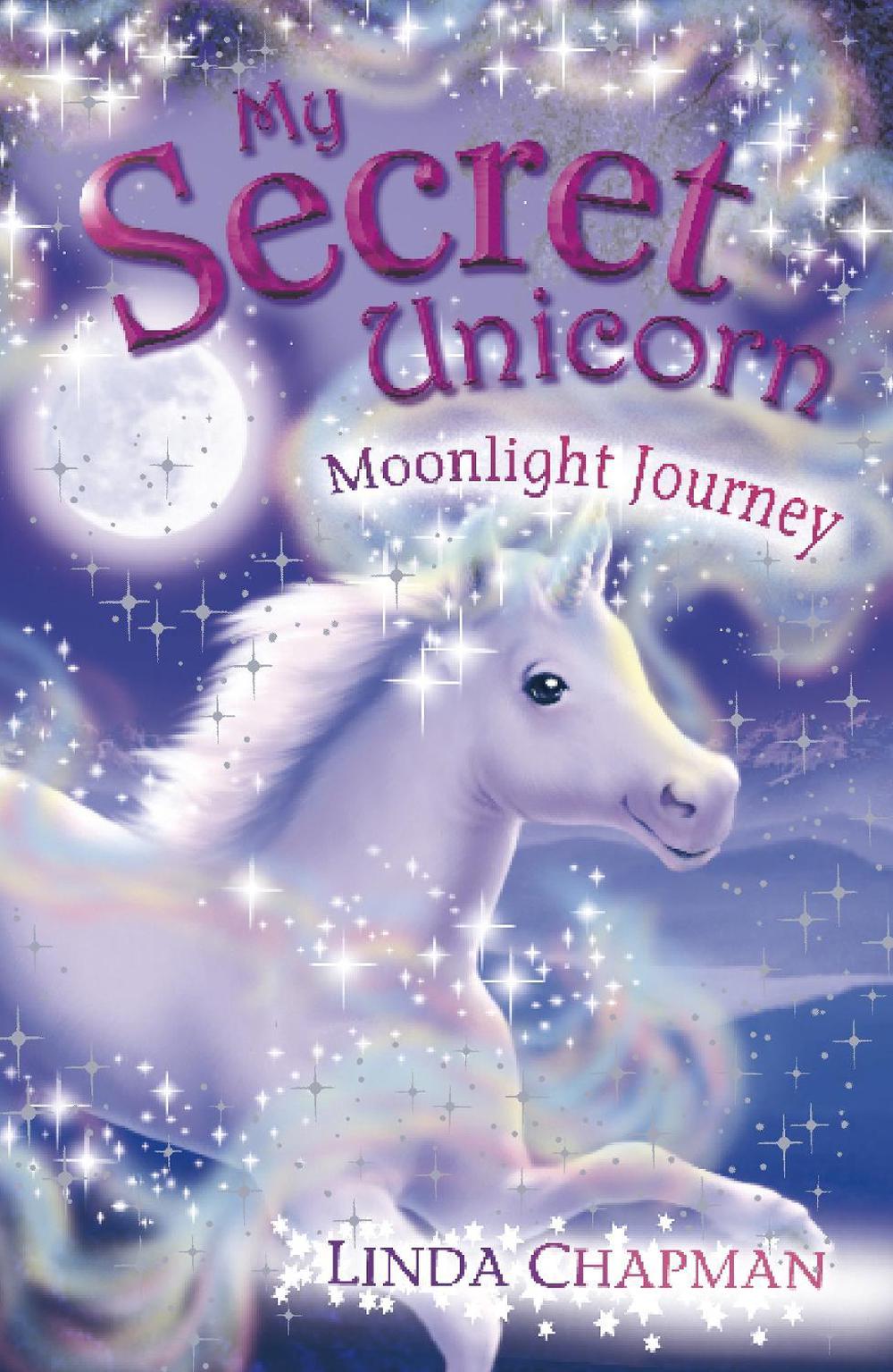 My Secret Unicorn: Moonlight Journey by Linda Chapman - ISBN: 9780141321219
