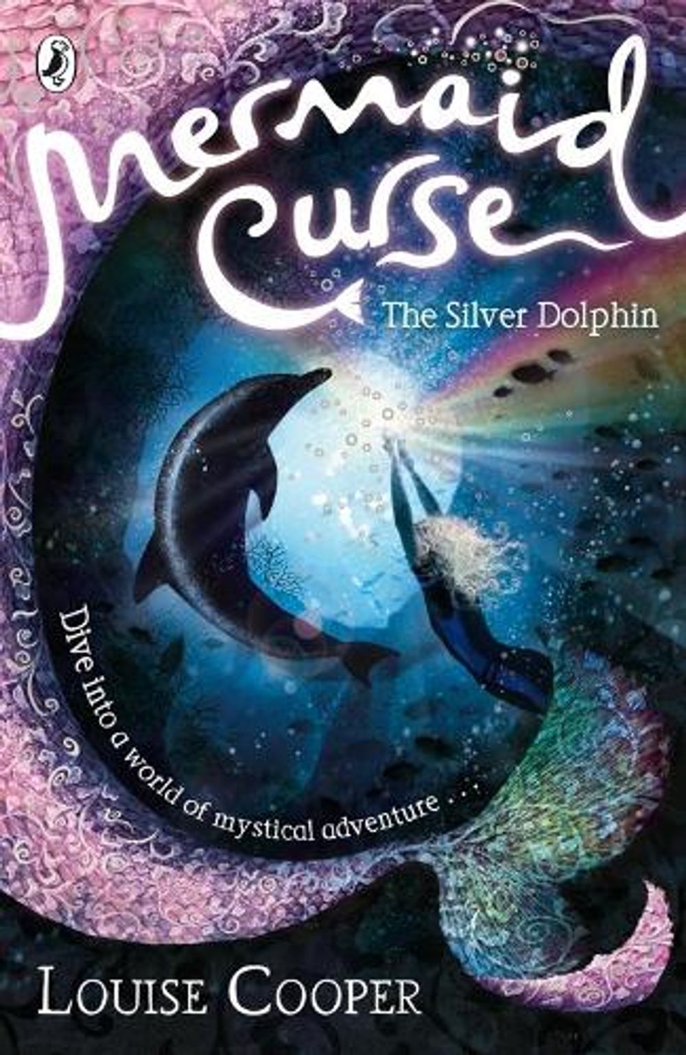 Mermaid Curse: The Silver Dolphin by Louise Cooper - ISBN: 9780141322254