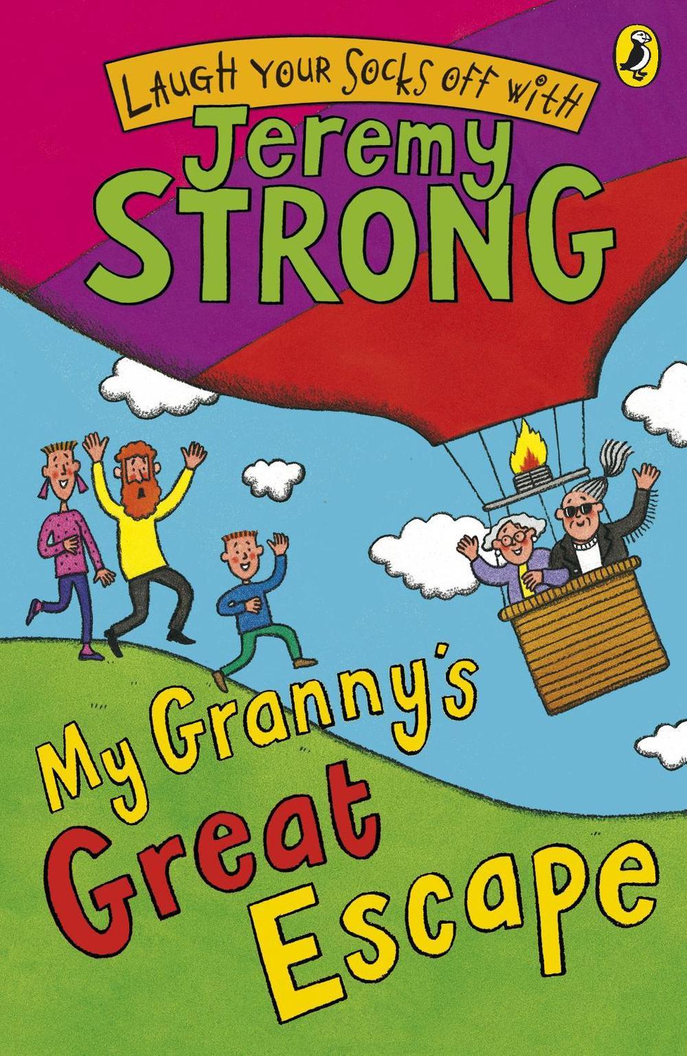 My Granny's Great Escape by Jeremy Strong - ISBN: 9780141322414
