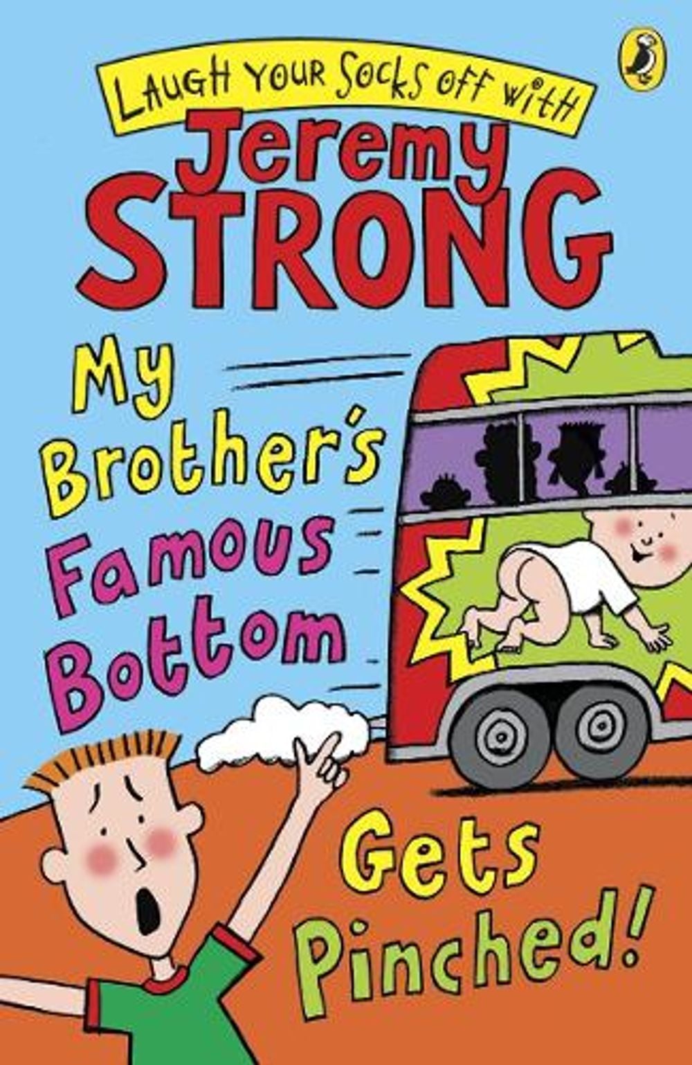 My Brother's Famous Bottom Gets Pinched by Jeremy Strong - ISBN: 9780141322421