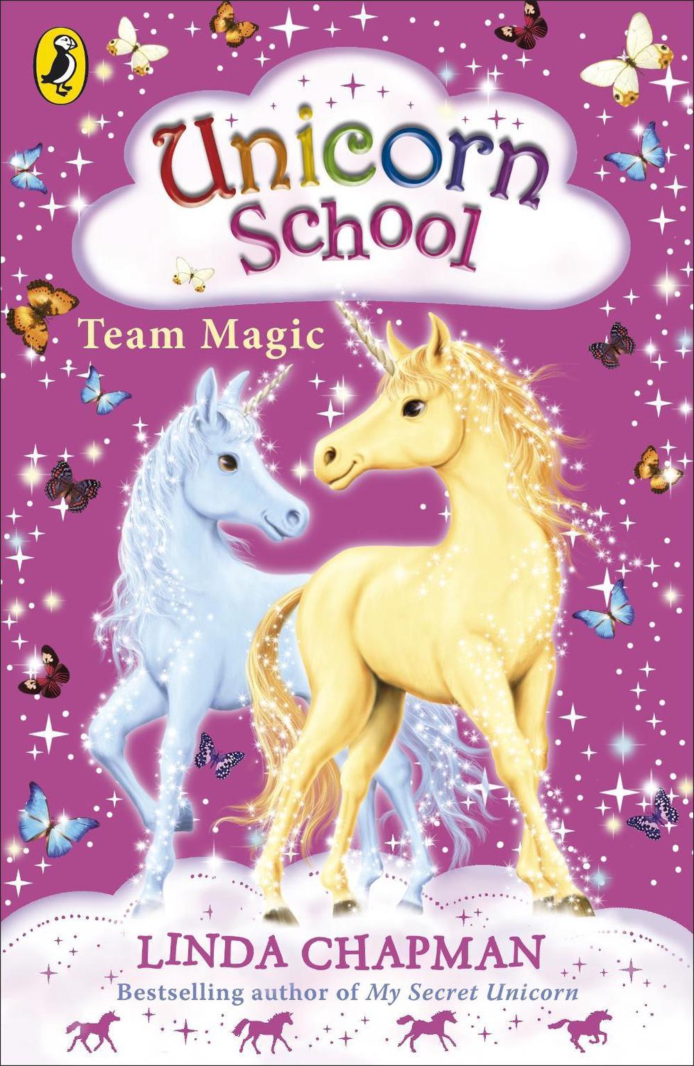 Unicorn School: Team Magic by Linda Chapman - ISBN: 9780141322520