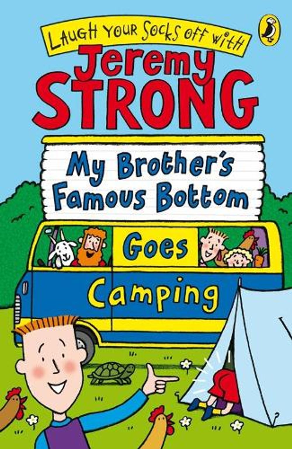 My Brother's Famous Bottom Goes Camping by Jeremy Strong - ISBN: 9780141323572
