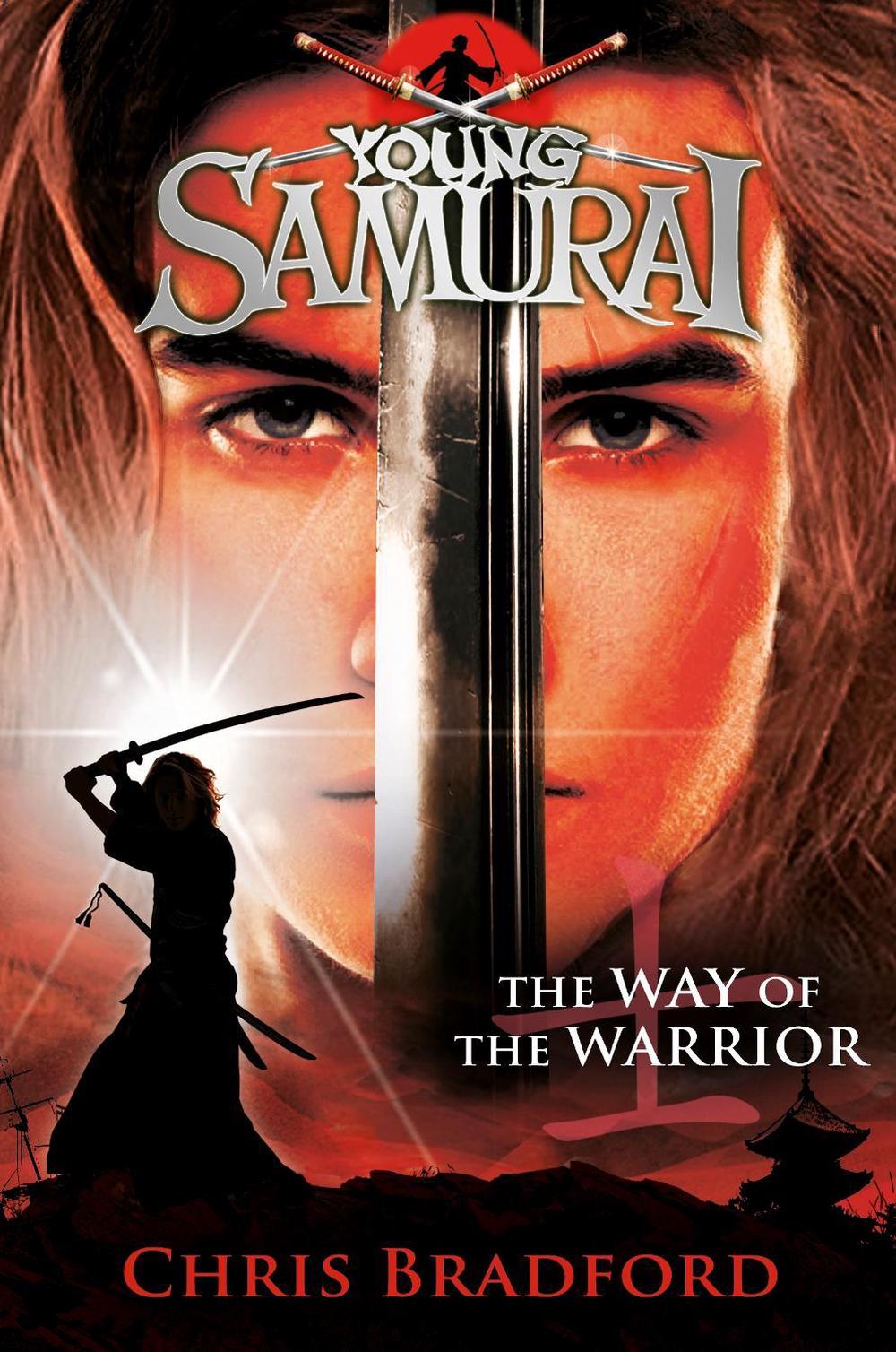 The Way of the Warrior (Young Samurai, Book 1) by Chris Bradford - ISBN: 9780141324302