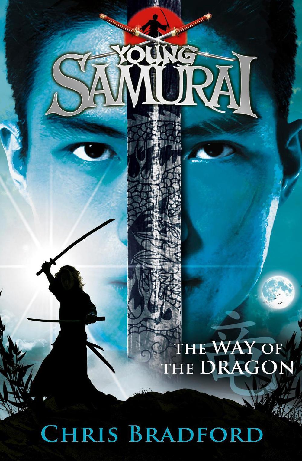 The Way of the Dragon (Young Samurai, Book 3) by Chris Bradford - ISBN: 9780141324326
