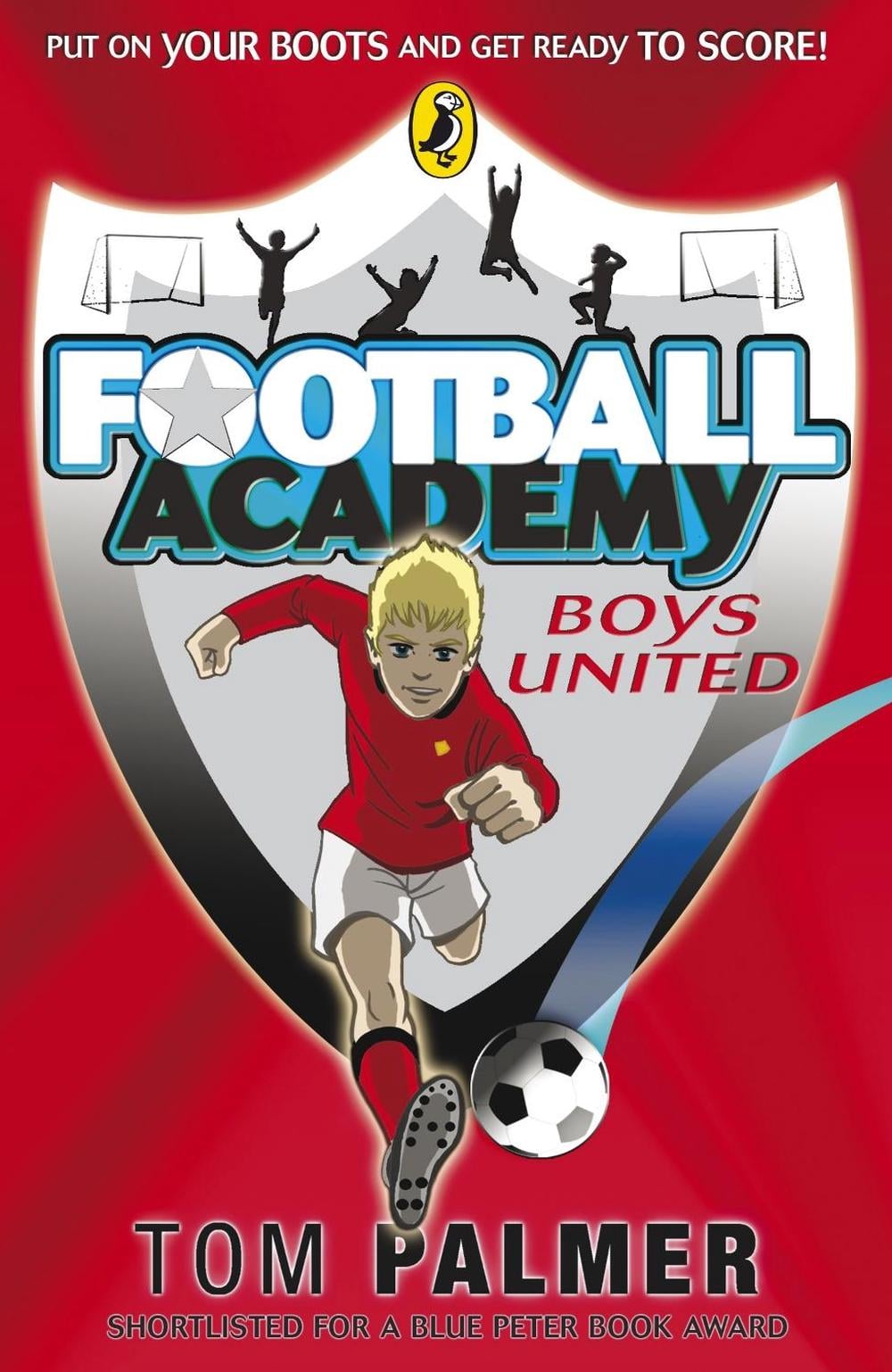 Football Academy: Boys United by Tom Palmer - ISBN: 9780141324678