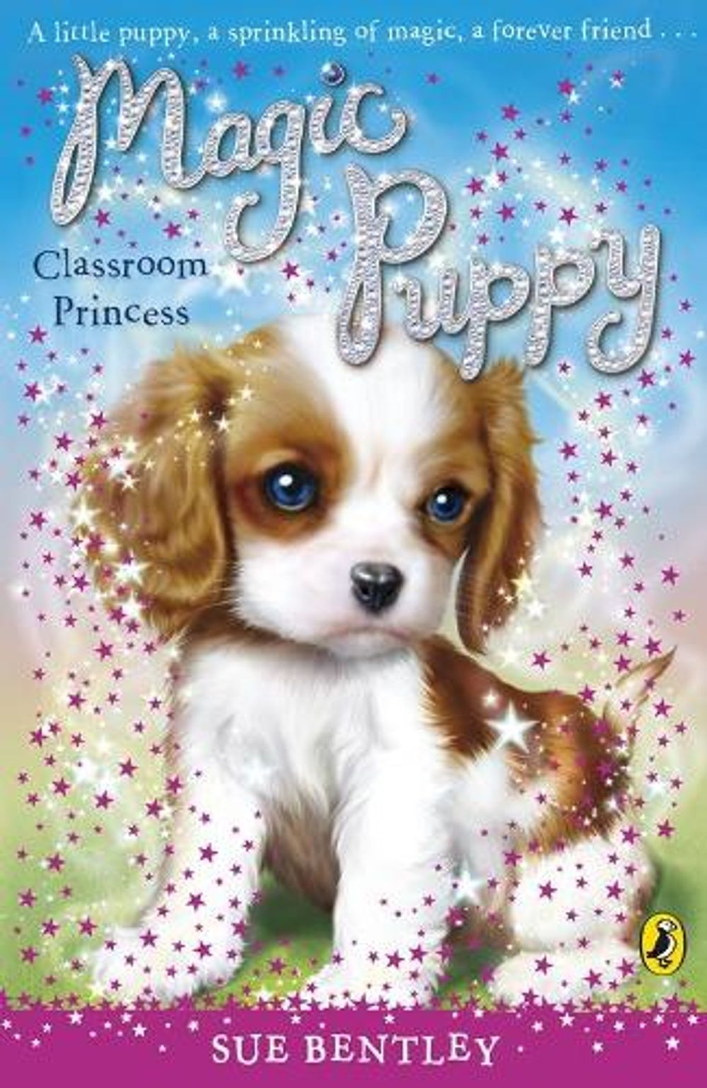 Magic Puppy: Classroom Princess by Sue Bentley - ISBN: 9780141324791