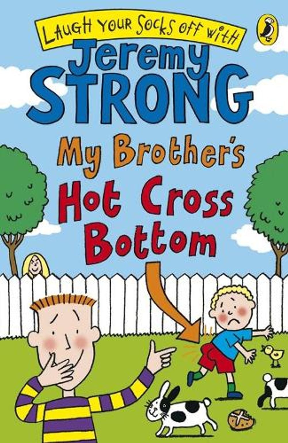 My Brother's Hot Cross Bottom by Jeremy Strong - ISBN: 9780141324982