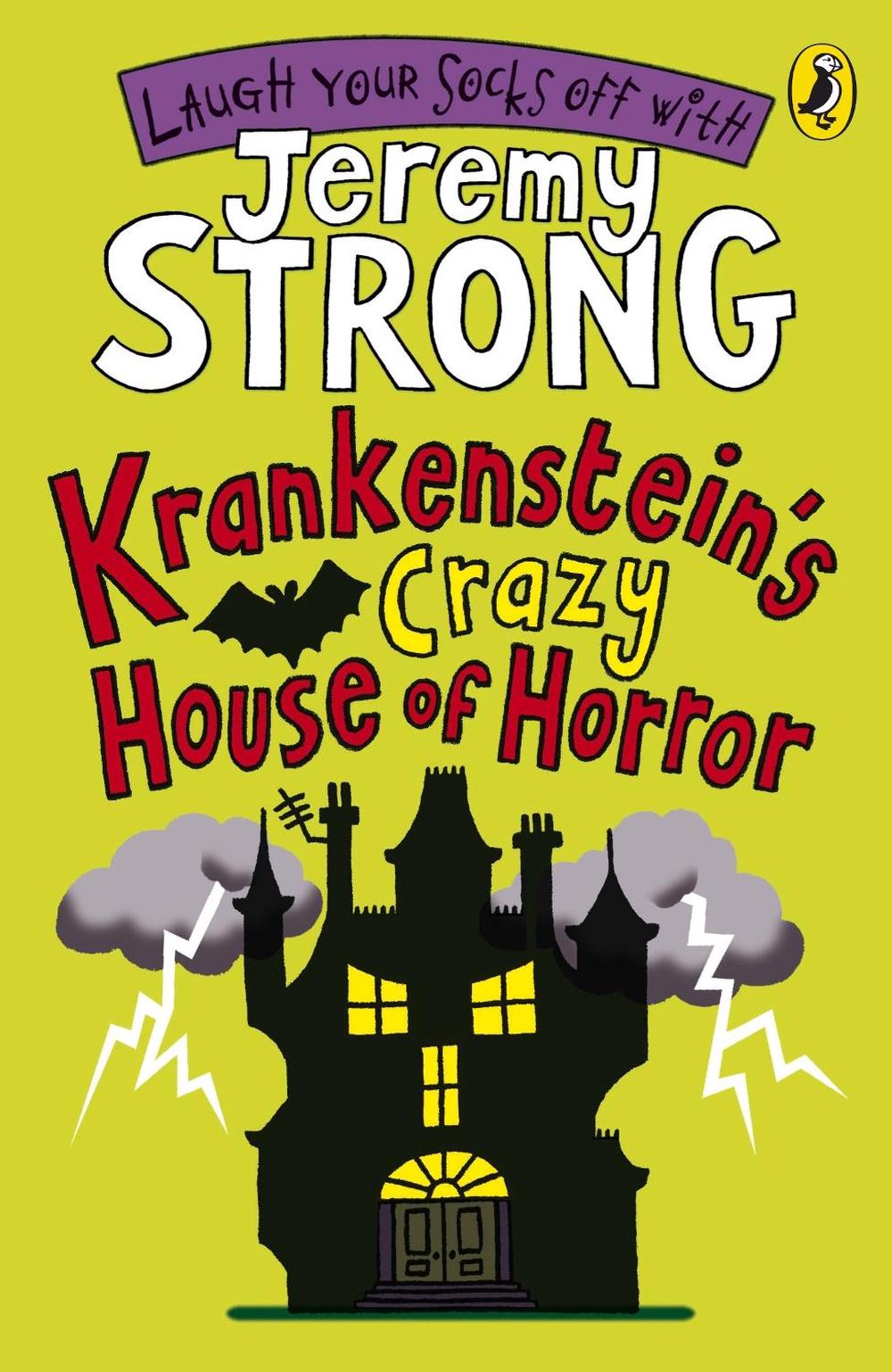 Krankenstein's Crazy House of Horror by Jeremy Strong - ISBN: 9780141324999