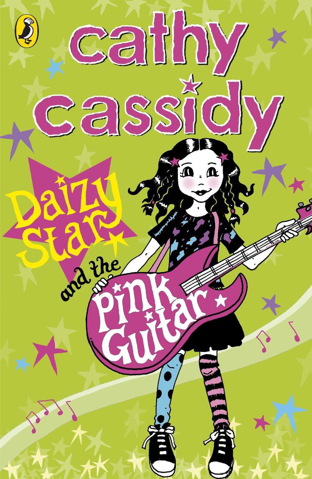 Daizy Star and the Pink Guitar by Cathy Cassidy - ISBN: 9780141325200