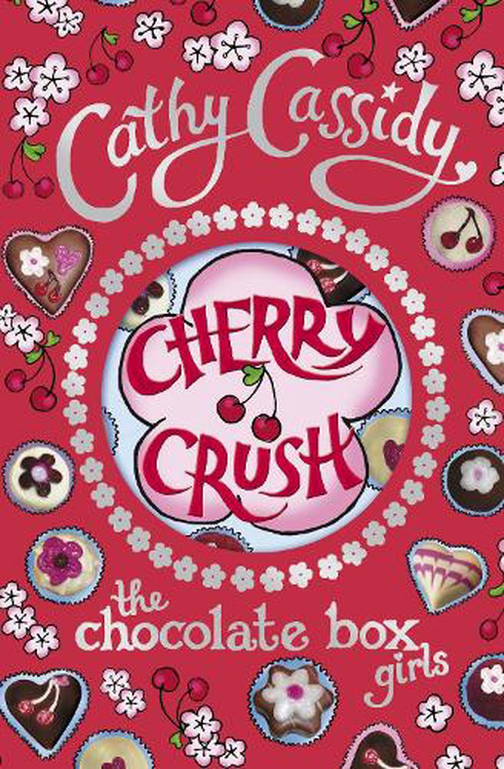 Chocolate Box Girls: Cherry Crush By Cathy Cassidy, Paperback ...