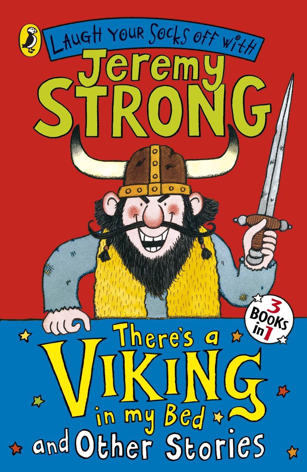 There's a Viking in My Bed and Other Stories by Jeremy Strong - ISBN: 9780141325927