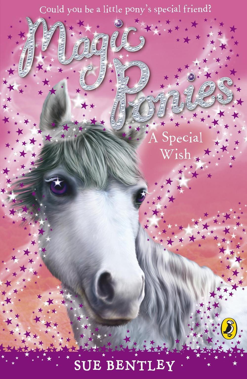 Magic Ponies: A Special Wish by Sue Bentley - ISBN: 9780141325941