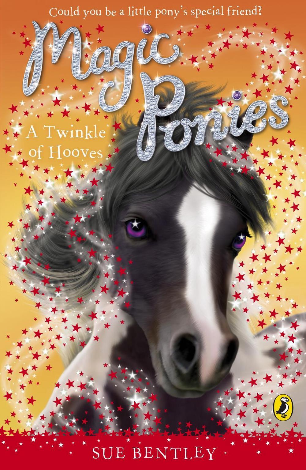 Magic Ponies: A Twinkle of Hooves by Sue Bentley - ISBN: 9780141325958