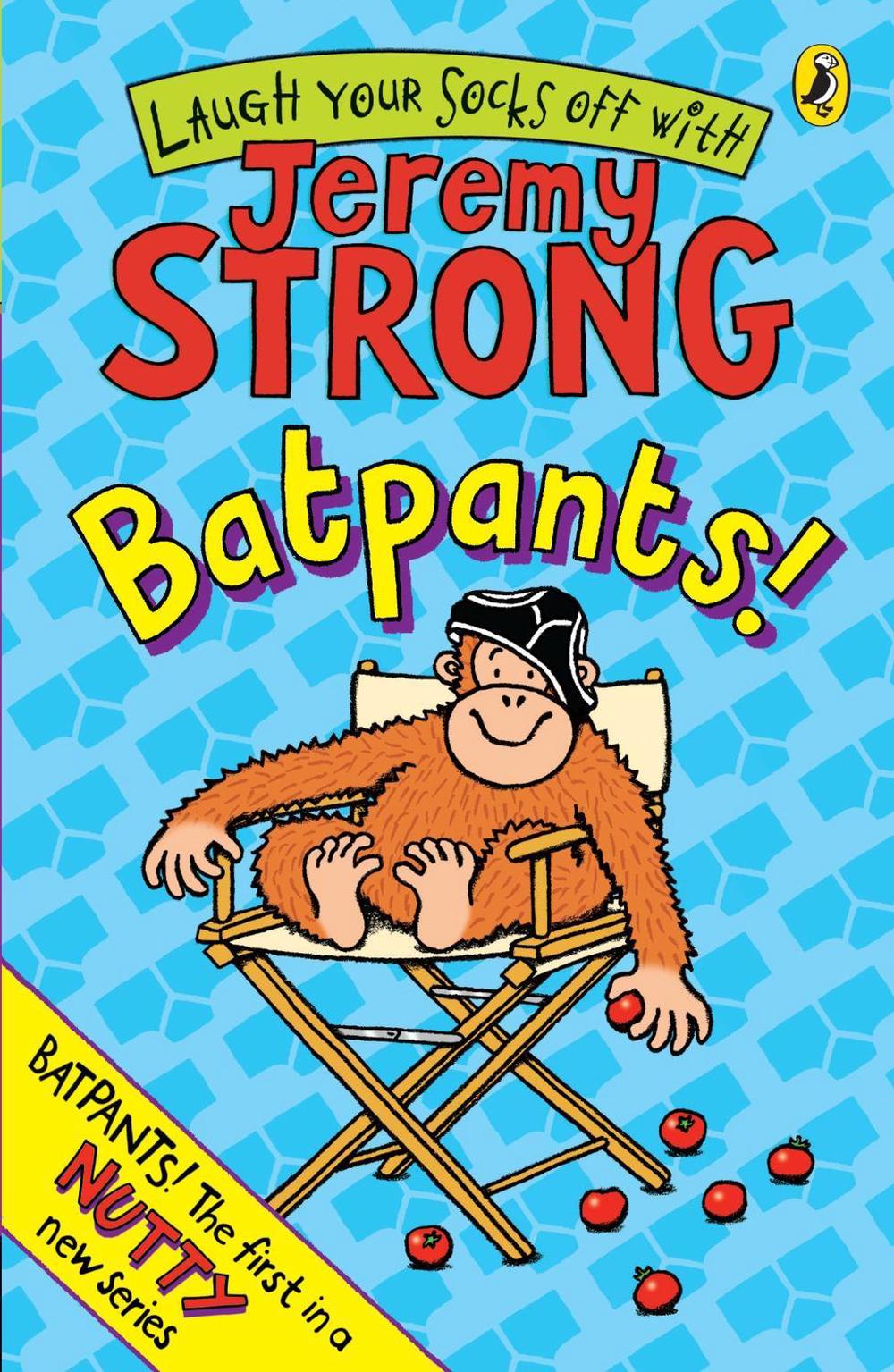 Batpants! by Jeremy Strong - ISBN: 9780141327969
