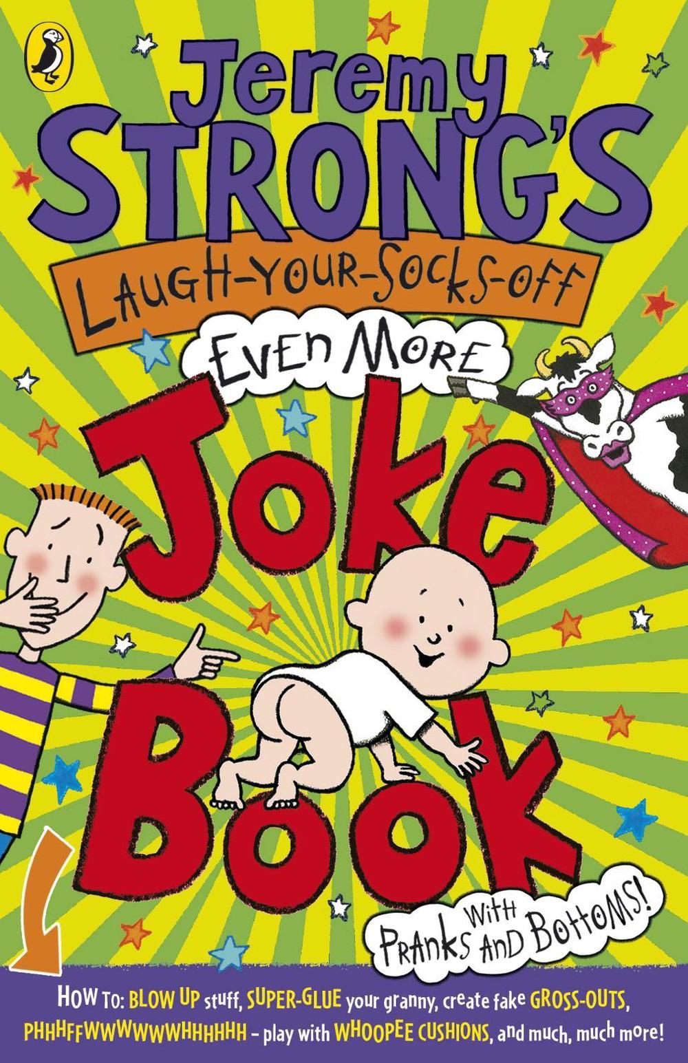 Jeremy Strong's Laugh-Your-Socks-Off-Even-More Joke Book by Jeremy Strong - ISBN: 9780141327983