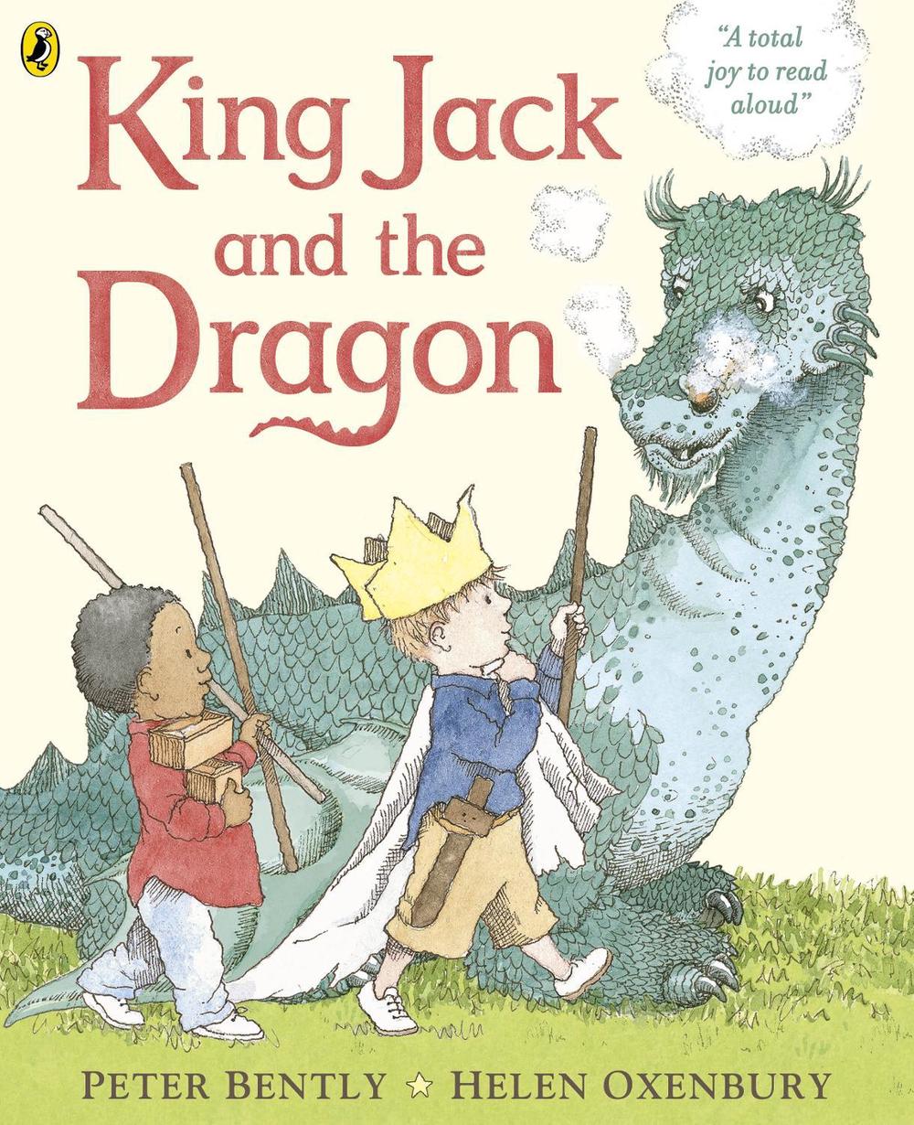 King Jack and the Dragon by Peter Bently - ISBN: 9780141328010
