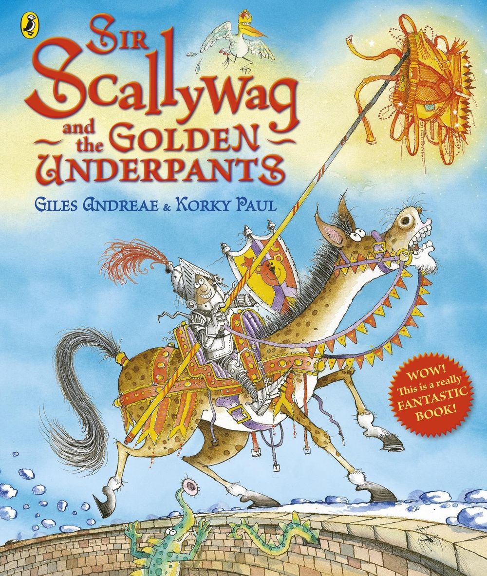 Sir Scallywag and the Golden Underpants by Giles Andreae - ISBN: 9780141330693