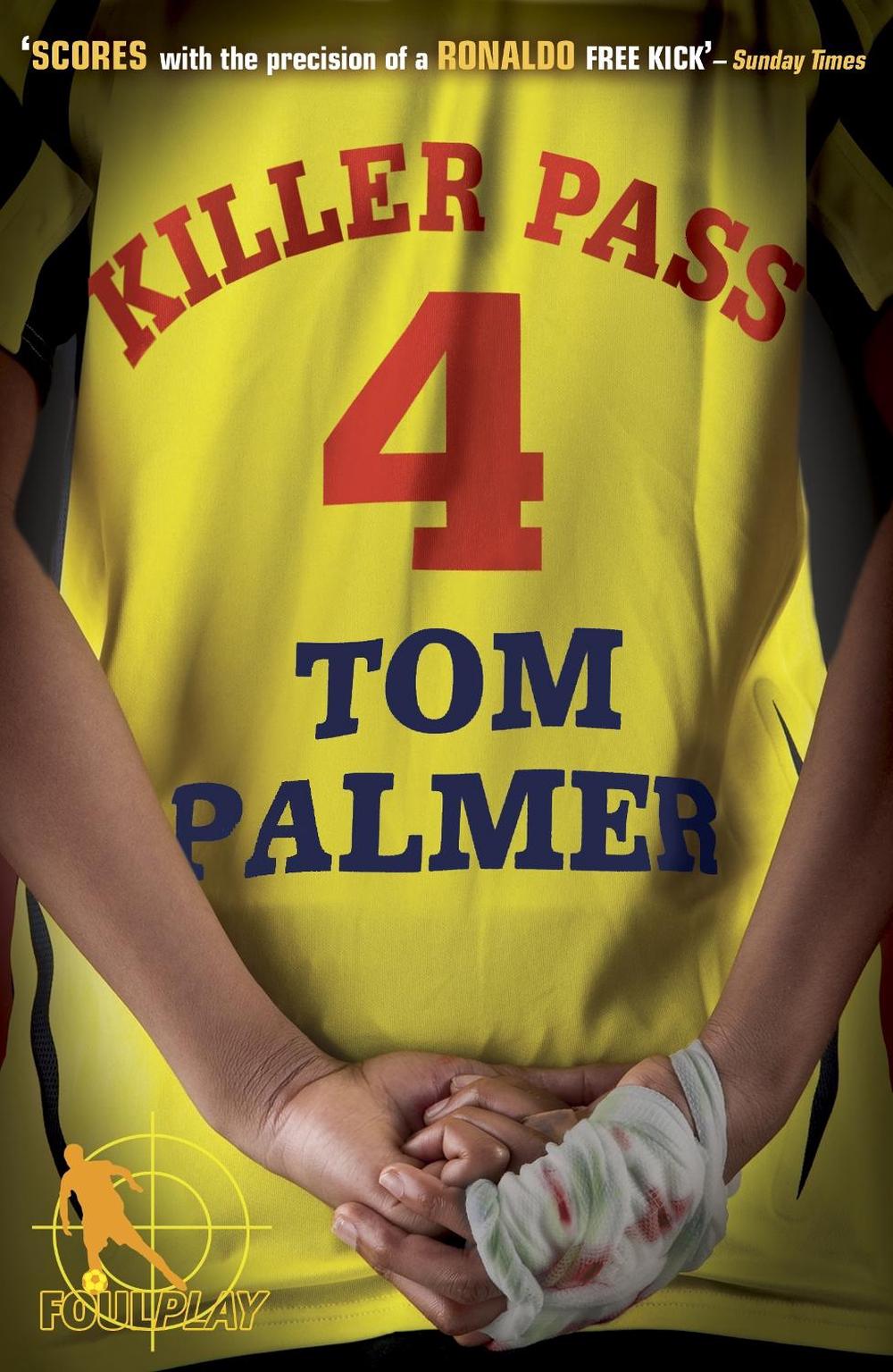 Foul Play: Killer Pass by Tom Palmer - ISBN: 9780141331188