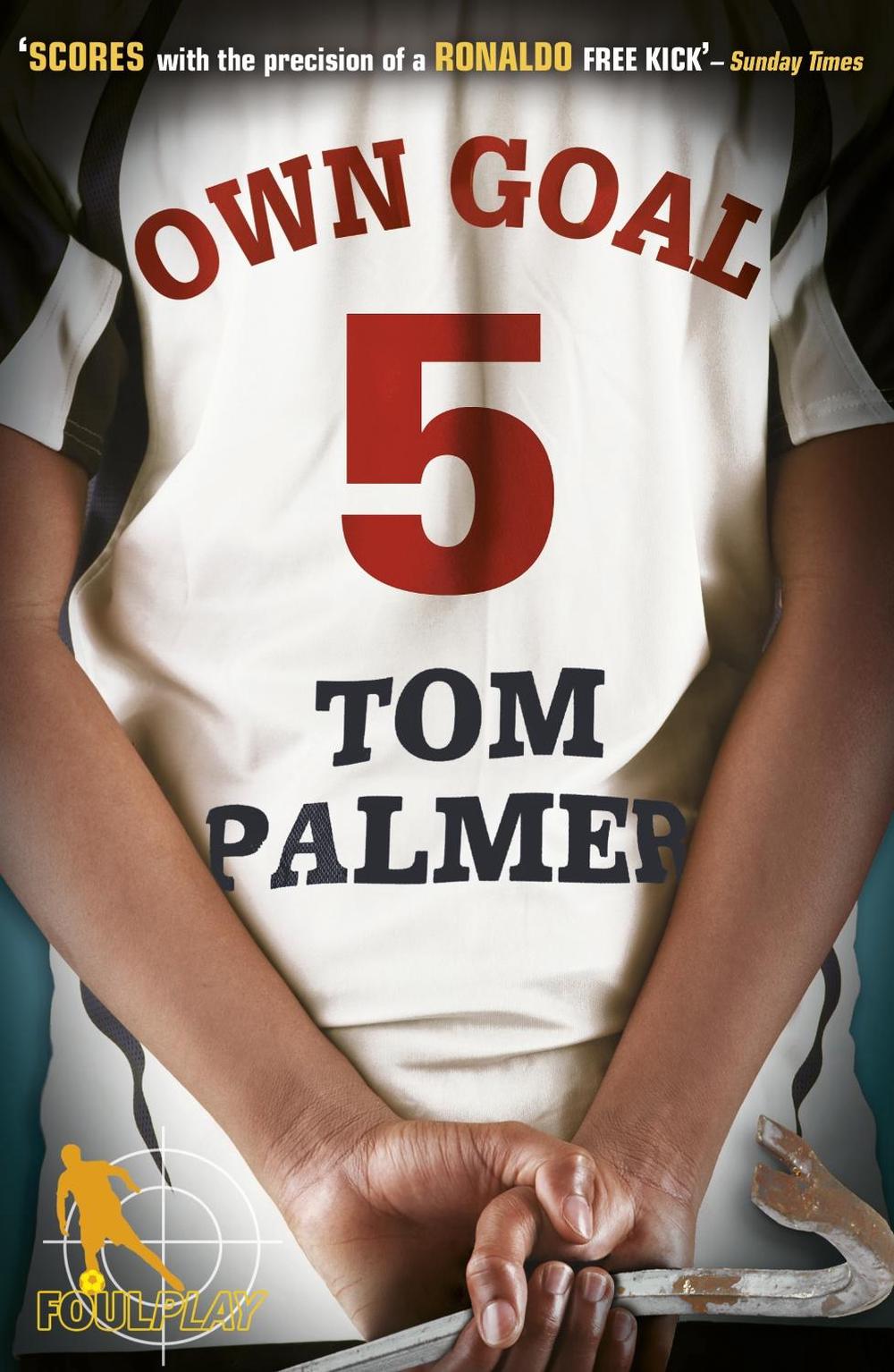 Foul Play: Own Goal by Tom Palmer - ISBN: 9780141331195