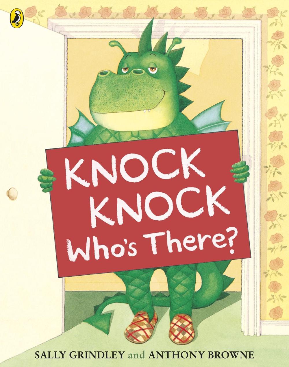 Knock Knock Who's There? by Sally Grindley - ISBN: 9780141331607