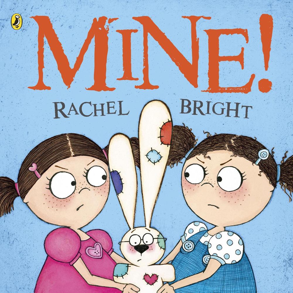 Mine! by Rachel Bright - ISBN: 9780141332130