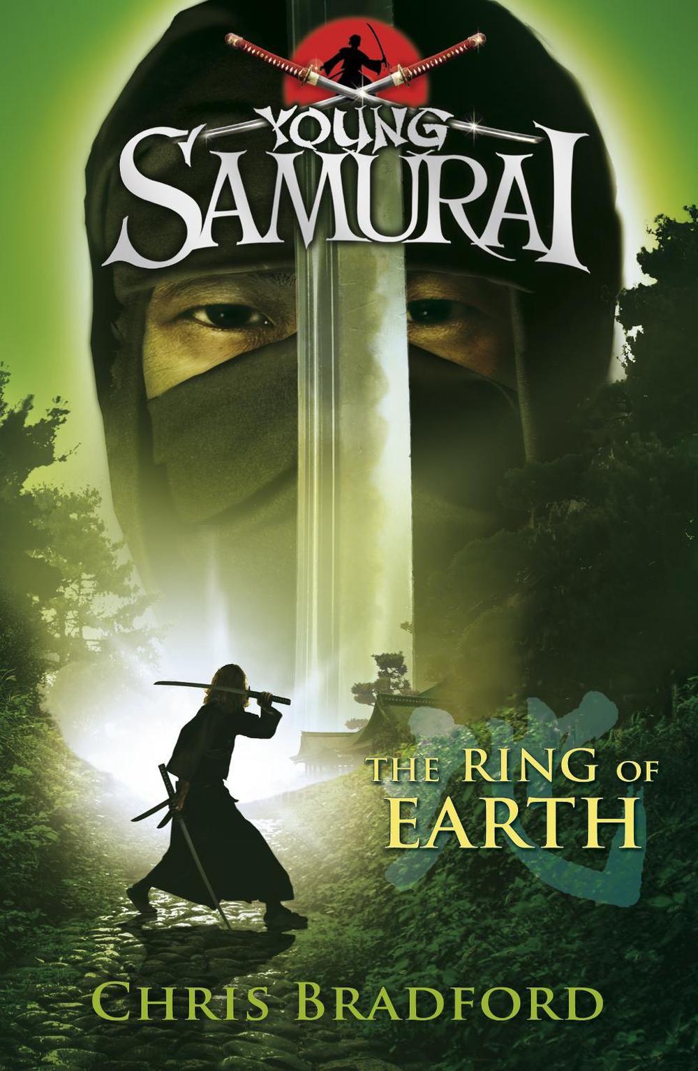 The Ring of Earth (Young Samurai, Book 4) by Chris Bradford - ISBN: 9780141332536