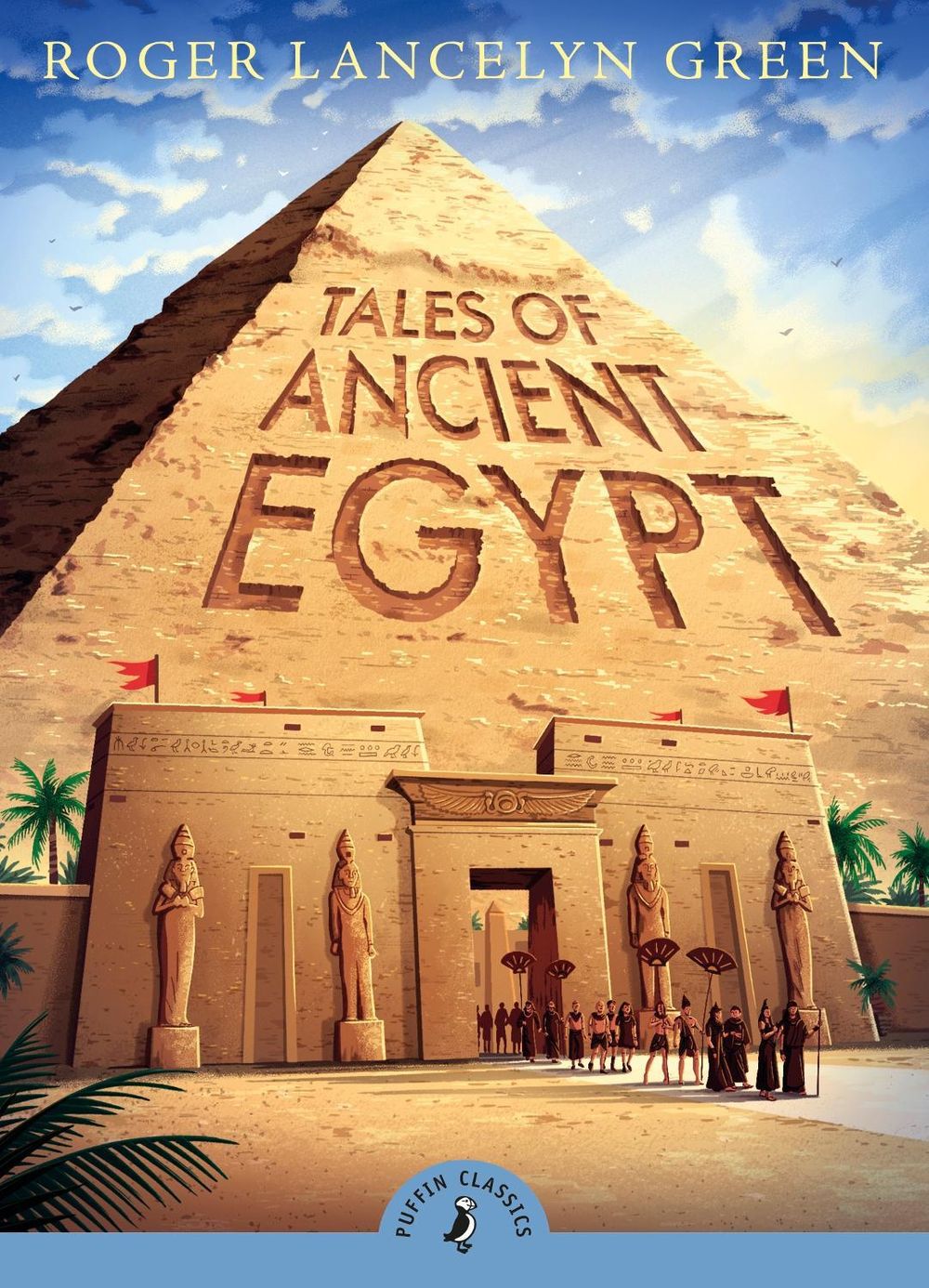 Tales of Ancient Egypt by Roger Lancelyn Green - ISBN: 9780141332598