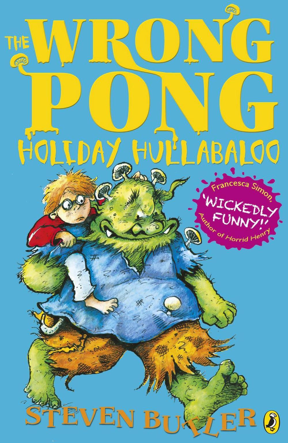 The Wrong Pong: Holiday Hullabaloo by Steven Butler - ISBN: 9780141333915