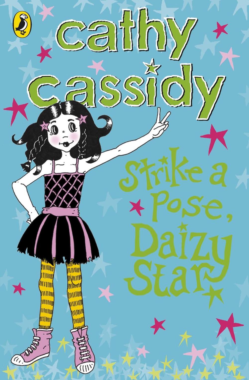 Strike a Pose, Daizy Star by Cathy Cassidy - ISBN: 9780141335971