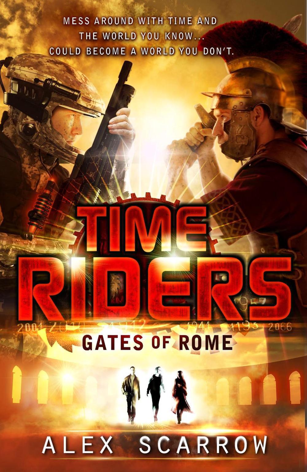 TimeRiders: Gates of Rome (Book 5) by Alex Scarrow - ISBN: 9780141336497