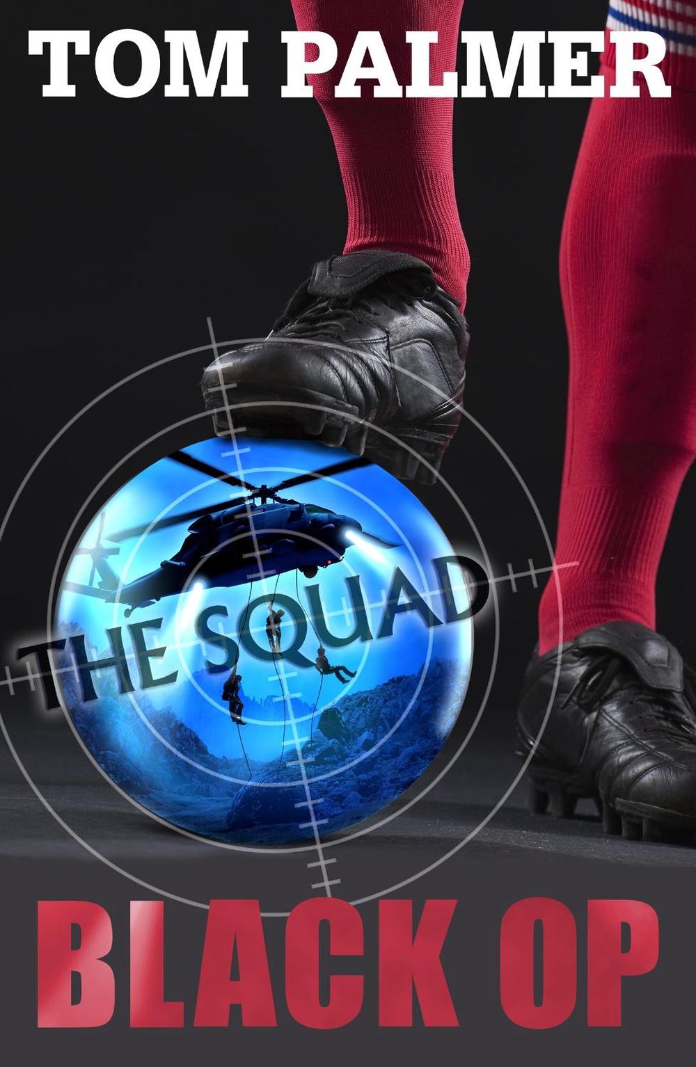 The Squad: Black Op by Tom Palmer - ISBN: 9780141337784