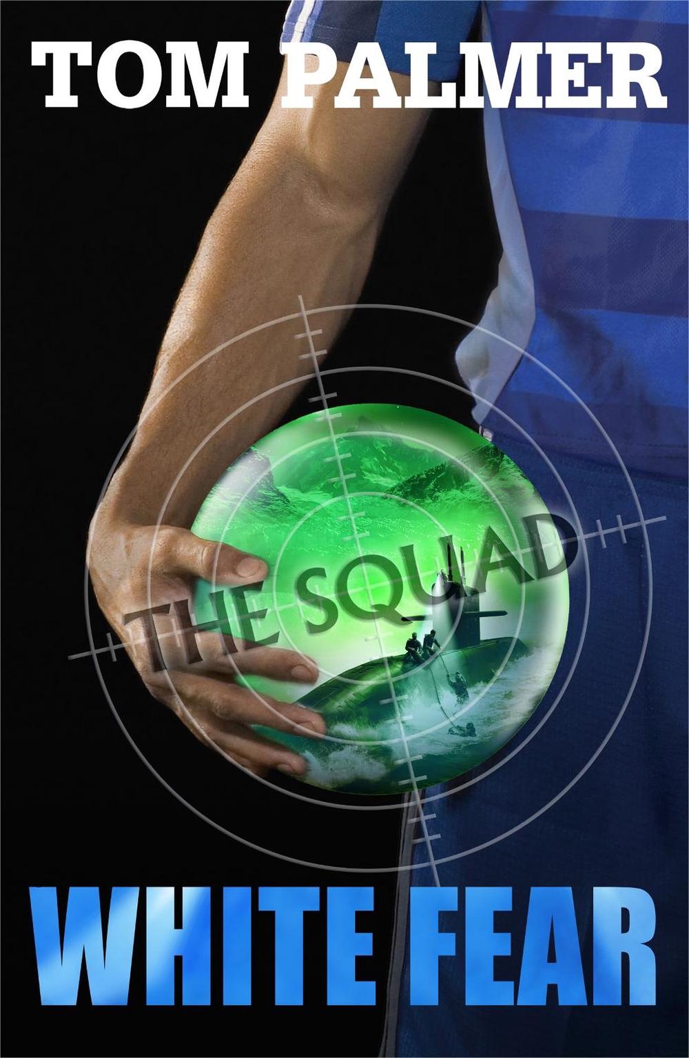 The Squad: White Fear by Tom Palmer - ISBN: 9780141337814