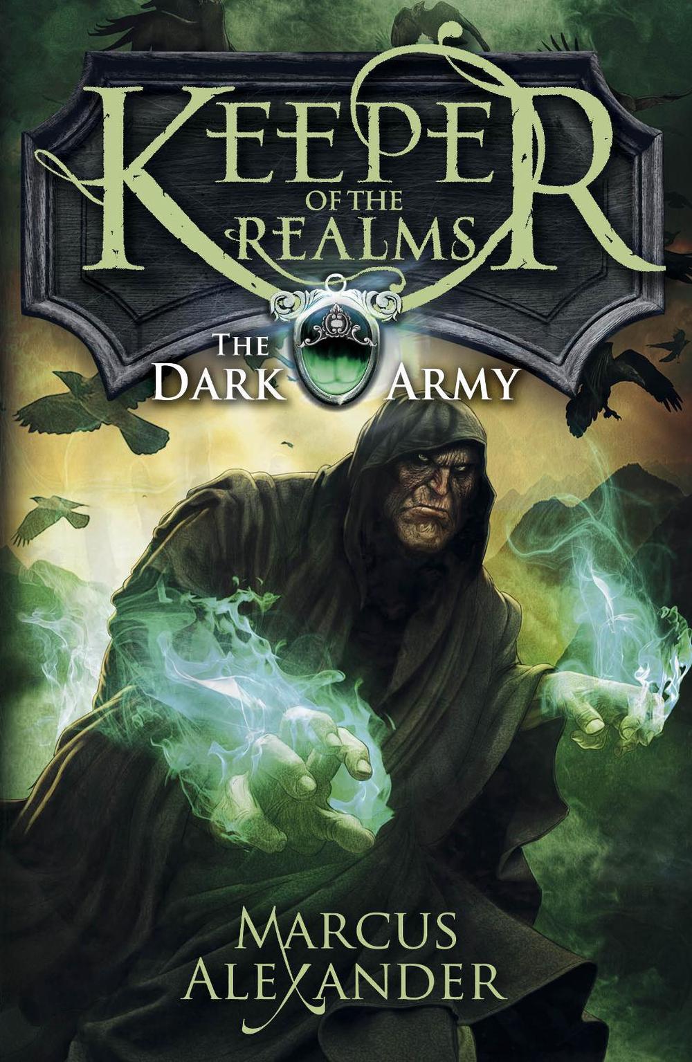 Keeper of the Realms: The Dark Army (Book 2) by Marcus Alexander - ISBN: 9780141339788