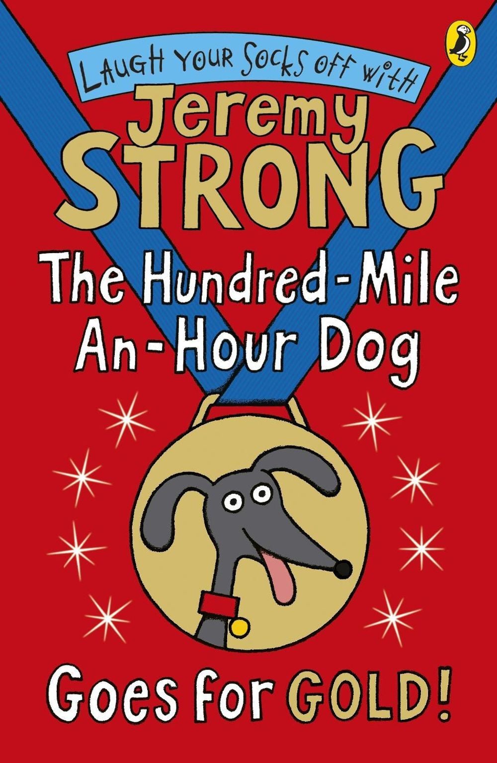 The Hundred-Mile-an-Hour Dog Goes for Gold! by Jeremy Strong - ISBN: 9780141339962