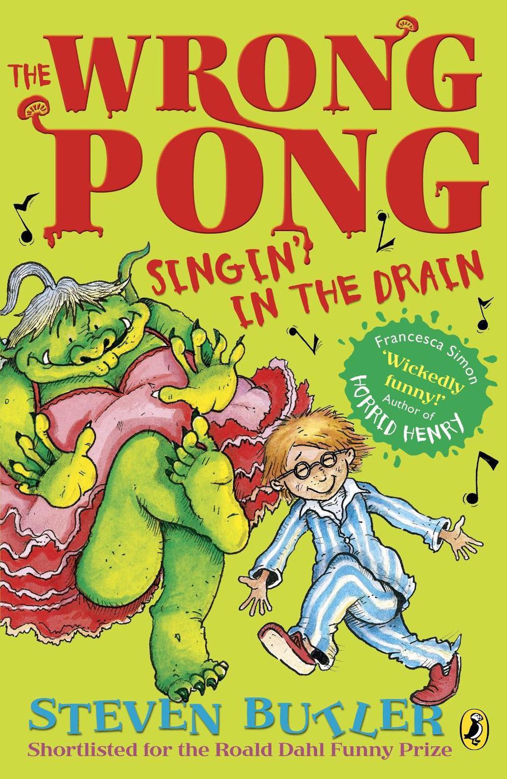 The Wrong Pong: Singin' in the Drain by Steven Butler - ISBN: 9780141340449