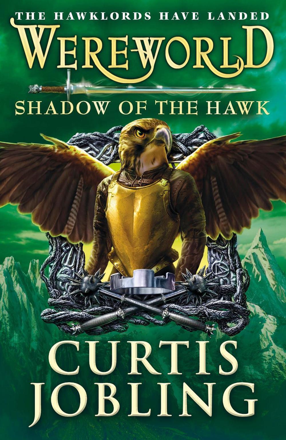 Wereworld: Shadow of the Hawk (Book 3) by Curtis Jobling - ISBN: 9780141340494