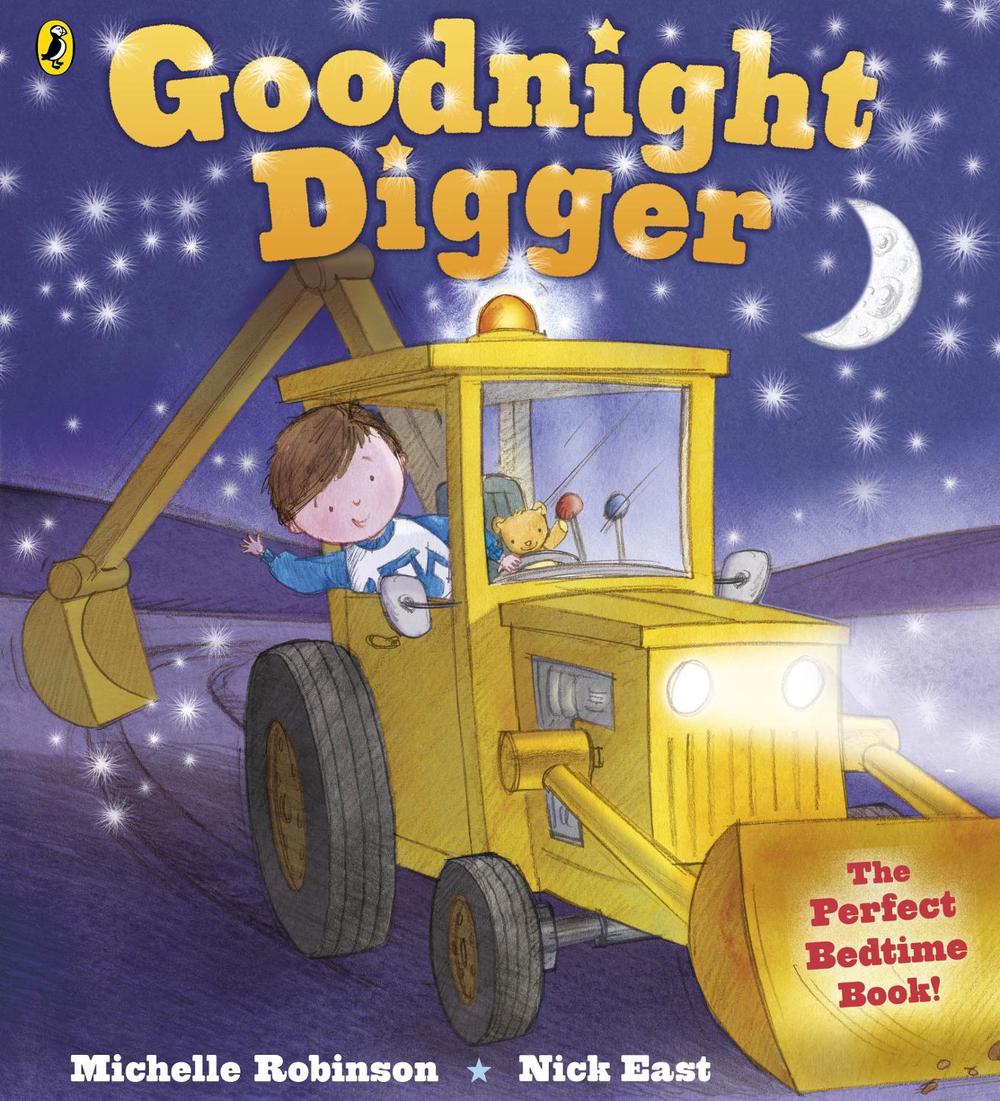 Goodnight Digger by Michelle Robinson - ISBN: 9780141342849
