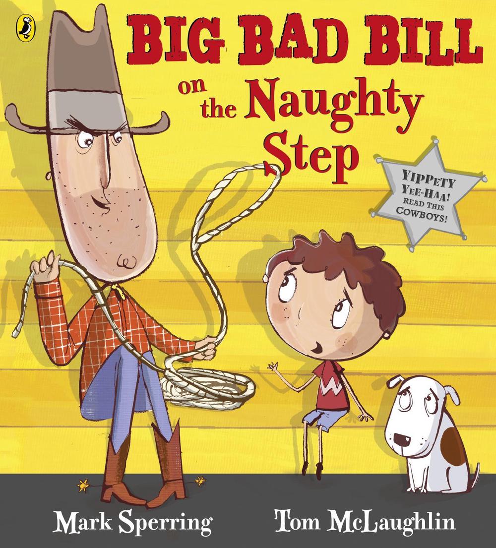 Big Bad Bill on the Naughty Step by Mark Sperring, Paperback