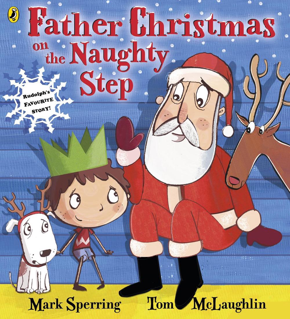 Father Christmas on the Naughty Step by Mark Sperring - ISBN: 9780141343068