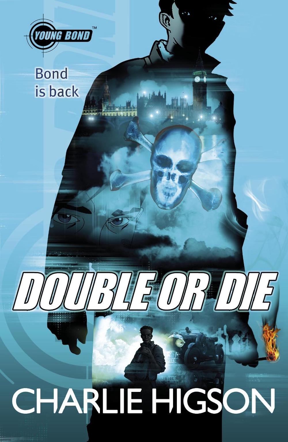 Young Bond: Double or Die by Charlie Higson - ISBN: 9780141343396
