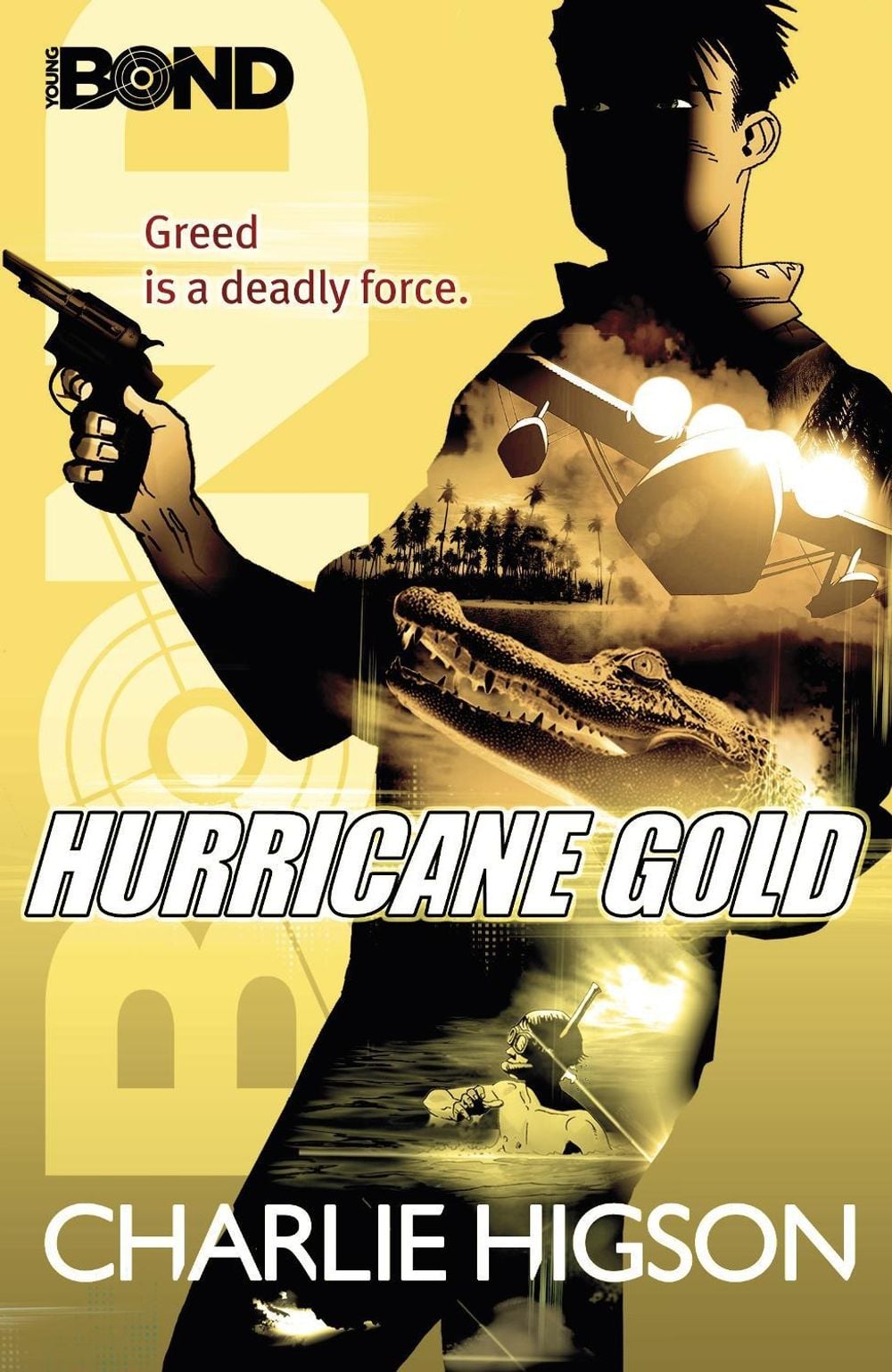 Young Bond: Hurricane Gold by Charlie Higson - ISBN: 9780141343402