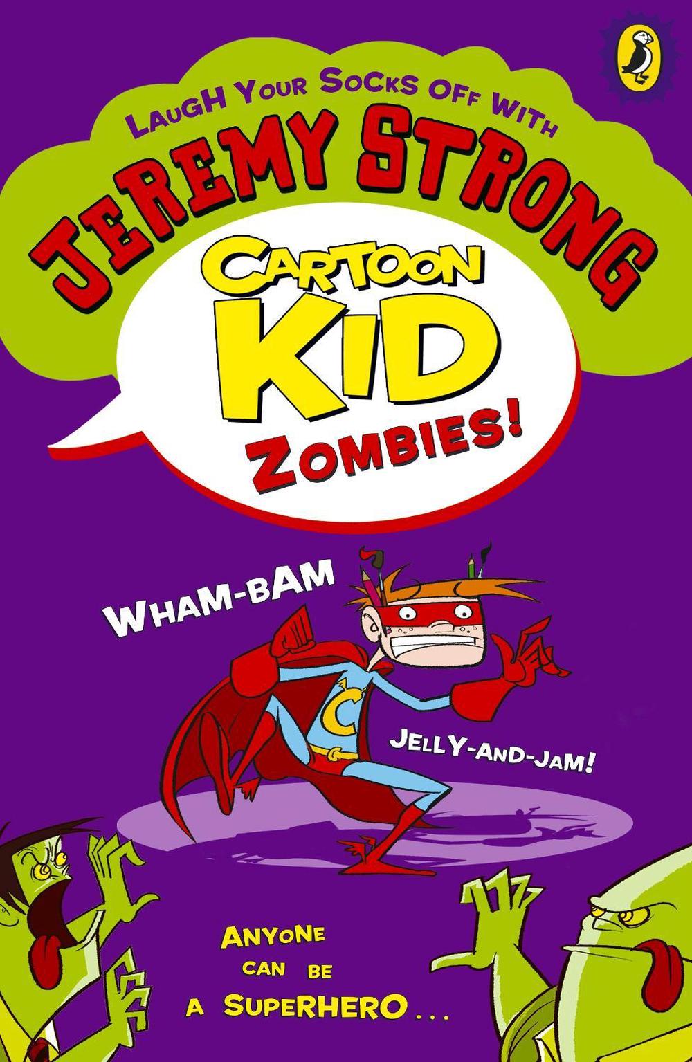 Cartoon Kid - Zombies! by Jeremy Strong - ISBN: 9780141344171