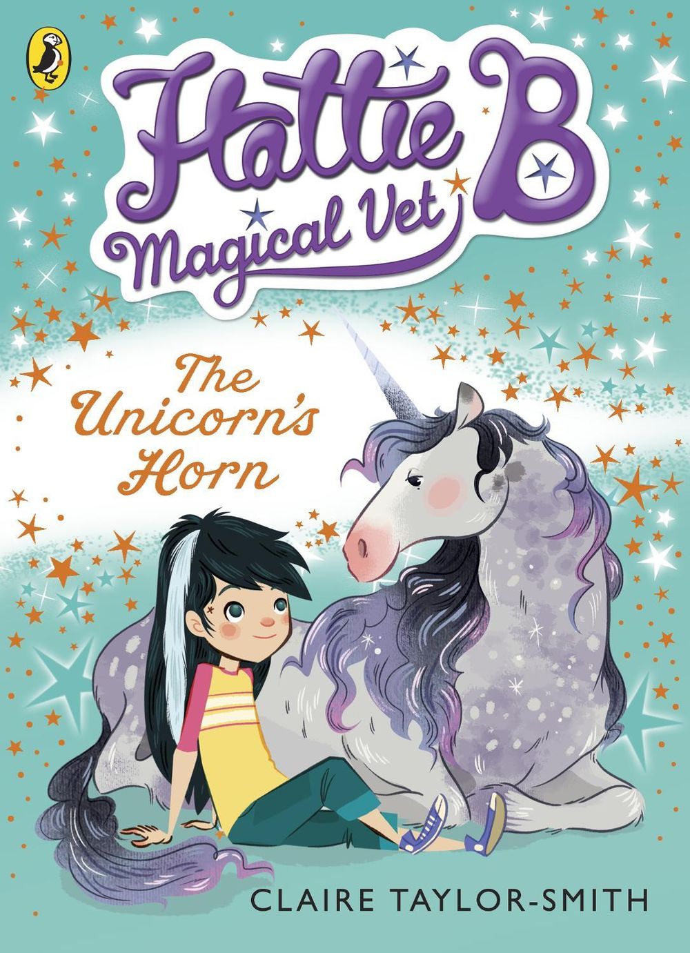 Hattie B, Magical Vet: The Unicorn's Horn (Book 2) by Claire Taylor-Smith - ISBN: 9780141344645